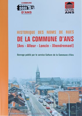 Historique des noms de rues de la Commune d'Ans