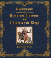 Les histoires d'amour de l'Histoire de Liège